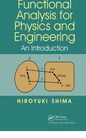 Functional Analysis for Physics and Engineering: An Introduction