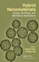 Hybrid Nanomaterials: Design, Synthesis, and Biomedical Applications
