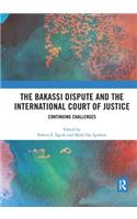 Bakassi Dispute and the International Court of Justice: Continuing Challenges