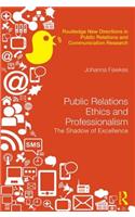 Public Relations Ethics and Professionalism