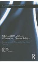 New Modern Chinese Women and Gender Politics