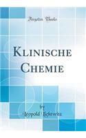 Klinische Chemie (Classic Reprint)