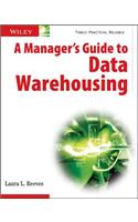 A Manager's Guide to Data Warehousing