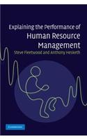 Explaining the Performance of Human Resource Management