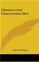 Character And Characteristic Men