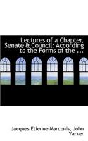 Lectures of a Chapter, Senate & Council