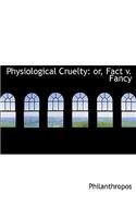 Physiological Cruelty: (English)