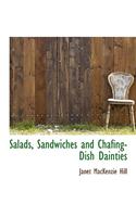 Salads, Sandwiches and Chafing-Dish Dainties