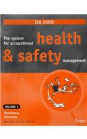 ISA 2000: Mandatory Elements v. 1: The System for Occupational Health and Safety Management: 001