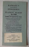 Raphael's Astronomical Ephemeris: With Tables of Houses for London, Liverpool and New York