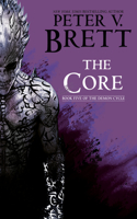 Core: Book Five of the Demon Cycle