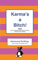 Karma's a Bitch