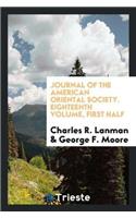 Journal of the American Oriental Society. Eighteenth Volume, First Half