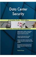 Data Center Security A Complete Guide - 2020 Edition