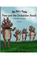 Tony and the Unfamiliar Food!