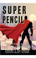 Super Pencil & The Revenge of the Talking Televisions