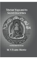 Tibetan Yoga and Its Secret Doctrines