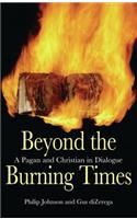 Beyond the Burning Times