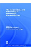 The Implementation and Enforcement of International Humanitarian Law