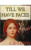 Till We Have Faces Lib/E: A Myth Retold