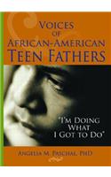 Voices of African-American Teen Fathers