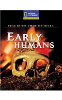 Reading Expeditions (World Studies: World History): Early Humans (Prehistory to 3000 B.C.)