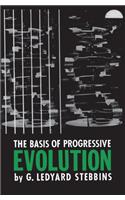 Basis of Progressive Evolution