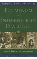 Ecumenism and Interreligious Dialogue: Unitatis Redintegratio, Nostra Aetate