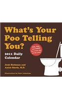 What's Your Poo Telling You? 2011 Calendar