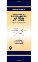 Linear Control System Analysis and Design: Fifth Edition, Revised and Expanded [With CDROM]