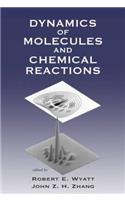 Dynamics of Molecules and Chemical Reactions