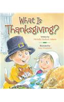 What Is Thanksgiving?