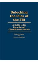 Unlocking the Files of the FBI