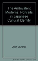 The Ambivalent Moderns: Portraits in Japanese Cultural Identity