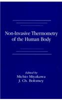 Non-Invasive Thermometry of the Human Body