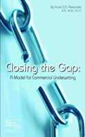 Closing the Gap: A Model for Comm Underwriting