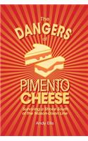 Dangers of Pimento Cheese