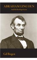 Abraham Lincoln and His Best Kept Secret