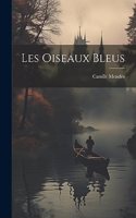 Les Oiseaux Bleus