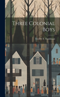 Three Colonial Boys