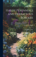 Hardy Perennials and Herbaceous Borders; Illustrated in Colour