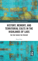 History, Memory, and Territorial Cults in the Highlands of Laos