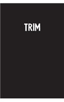 Trim: Simple Blank Lined Notebook Journal
