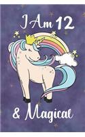 I Am 12 And Magical