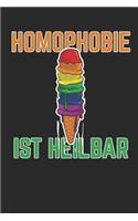 Homophobie ist Heilbar: Notizbuch A5 I 6x9 I 120 Seiten I Creme Farbig I Kariert I Kladde für Schwulen, Lesben, Queer I LGBTQ I Eis I Homophobie ist Heilbar I Gay PrideGlei