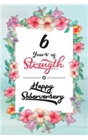 6 Years Sober: Lined Journal / Notebook / Diary - Happy Soberversary - 6th Year of Sobriety - Fun Practical Alternative to a Card - Sobriety Gifts For Women Who Ar