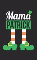 St. Patrick's Day Notebook - St Patricks Day Couples Mama Patrick - St. Patrick's Day Journal