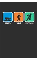 Crawl Walk Football