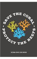 Save The Coral Protect The Reefs