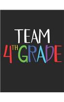 Team 4th Grade: A Fourth Grader's Composition Notebook, A Blank Composition Notepad With Picture Drawing Space, With 120 Practice Pages